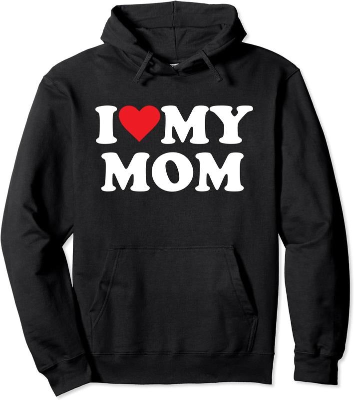 I Love (Heart) My Mom Hoodie | Unisex Hooded Sweatshirt T-Shirts | HypeDripTees.com