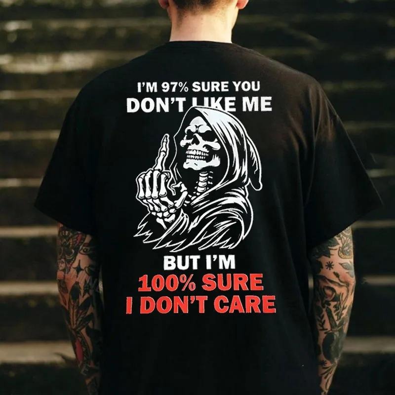 I'M 97% SURE YOU DON'T LIKE ME BUT I'M 100% SURE I DON'T CARE Defiant Skeleton Print Men's T-Shirt Hoodie, Sweatshirt