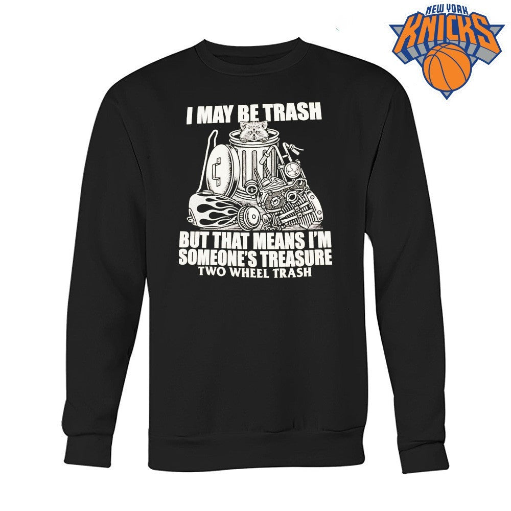 I May Be Trash But That Means Im Someones Treasure Two Wheel Trash Raccoon Motorcycle Biker Shirt