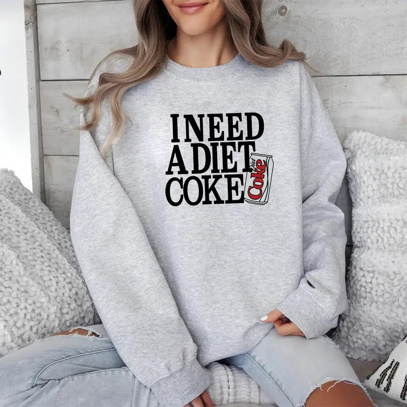 I Need A Diet Coke Sweatshirt - Fashion Casual Long Sleeve Crewneck, Retro Soft Drink Graphic Pullover, Trendy Street...