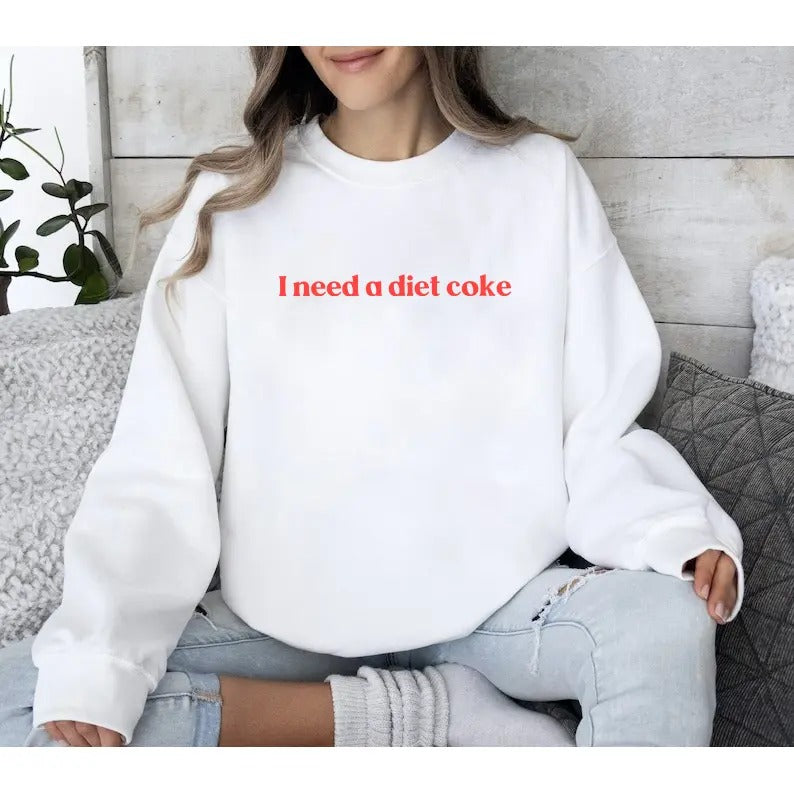 I Need A Diet Coke Sweatshirt, Diet Coke Sweater, Diet Coke Bow Tee Shirt, I Need A Diet Coke T-Shirt, Funny Diet Coke...