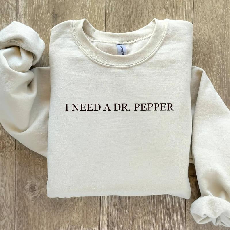 I Need Dr. Pepper Sweatshirt, Soda Obsessed Crewneck Sweatshirt, Minimalist Caffeine Lover Pullover, Neutral Monochrome...