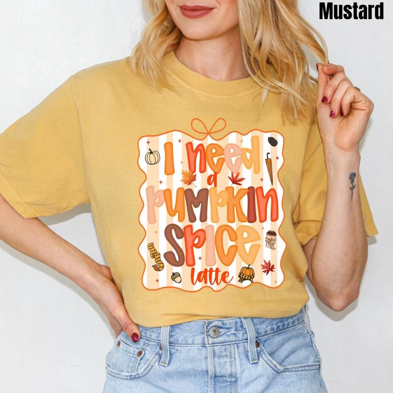 I Need Pumpkin Spice Comfort Colors T-Shirt 'NLB' Hoodie, Sweatshirt | HypeDripTees.com