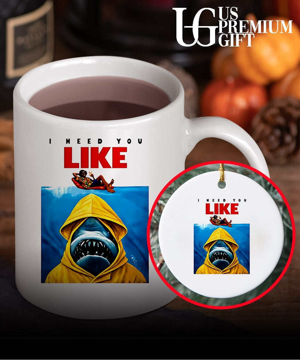 I Need You Like Jaws parody shirt
