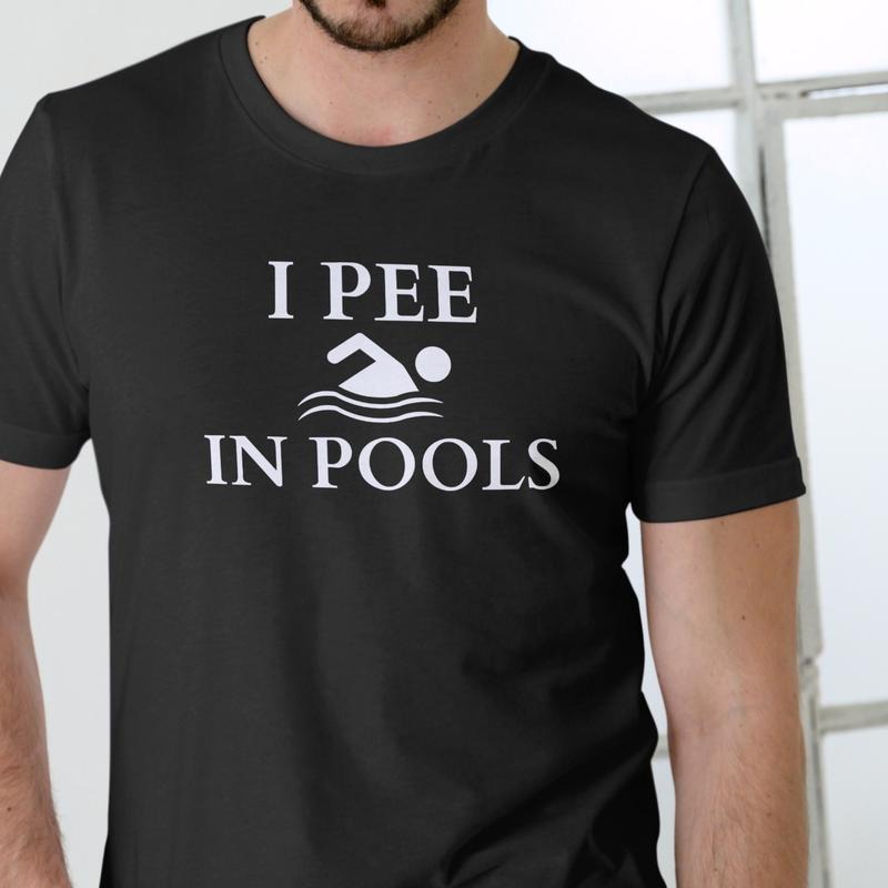 I PEE IN POOLS T Shirt, Unisex Cotton Hoodie, Sweatshirt | HypeDripTees.com