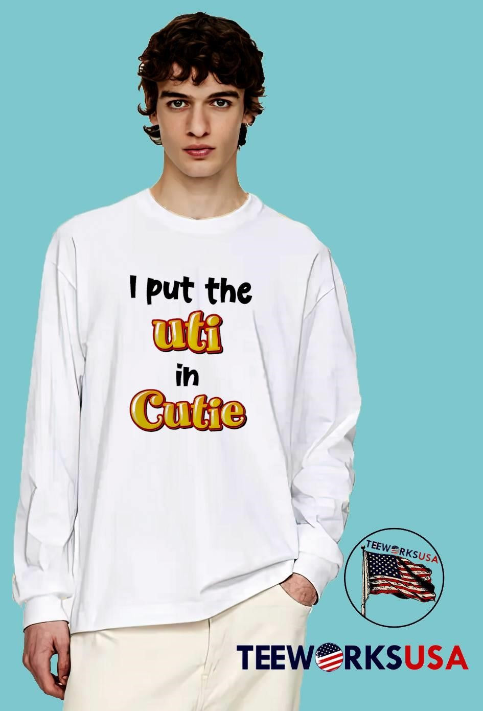 I Put the UTI in Cutie T-Shirt
