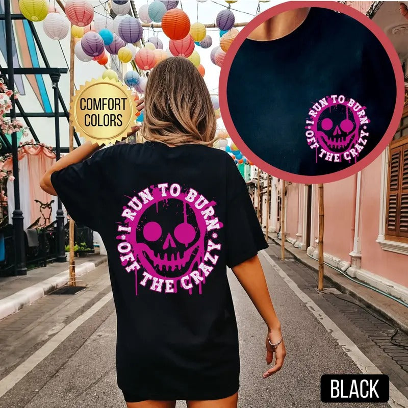 I Run To Burn Off The Crazy Shirt s Gift For Runner Marathon Shirt Running Clothes Funny Running Shirt Gym Pump Cover...