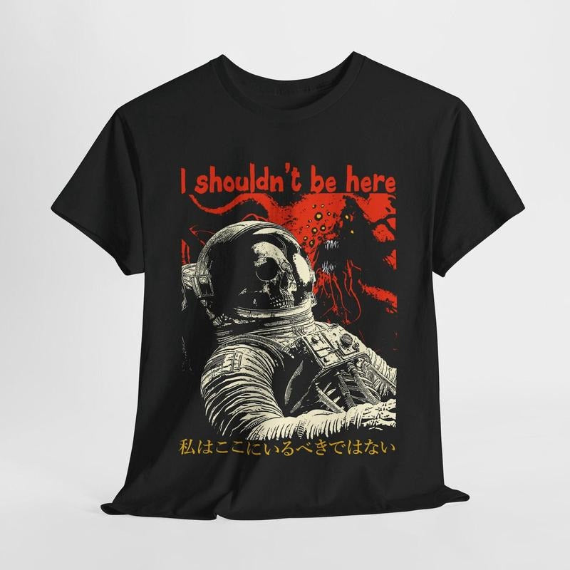 I Shouldn't Be Here Astronaut Vintage T-Shirt Hoodie, Sweatshirt | HypeDripTees.com