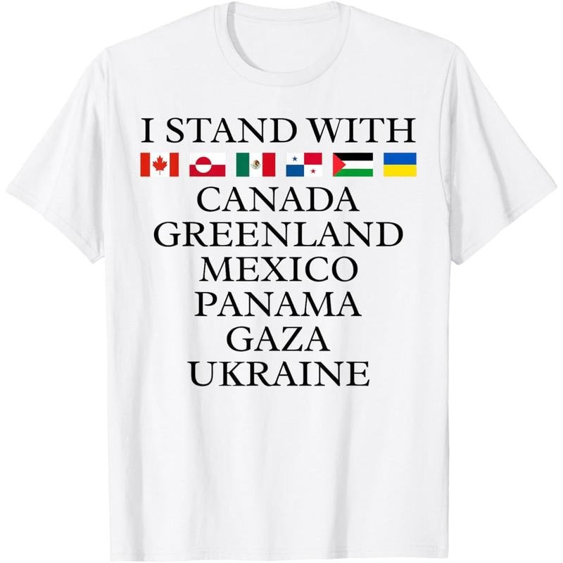 I Stand With Canada Greenland Mexico Panama Gaza Ukraine T-Shirt Hoodie, Sweatshirt | HypeDripTees.com