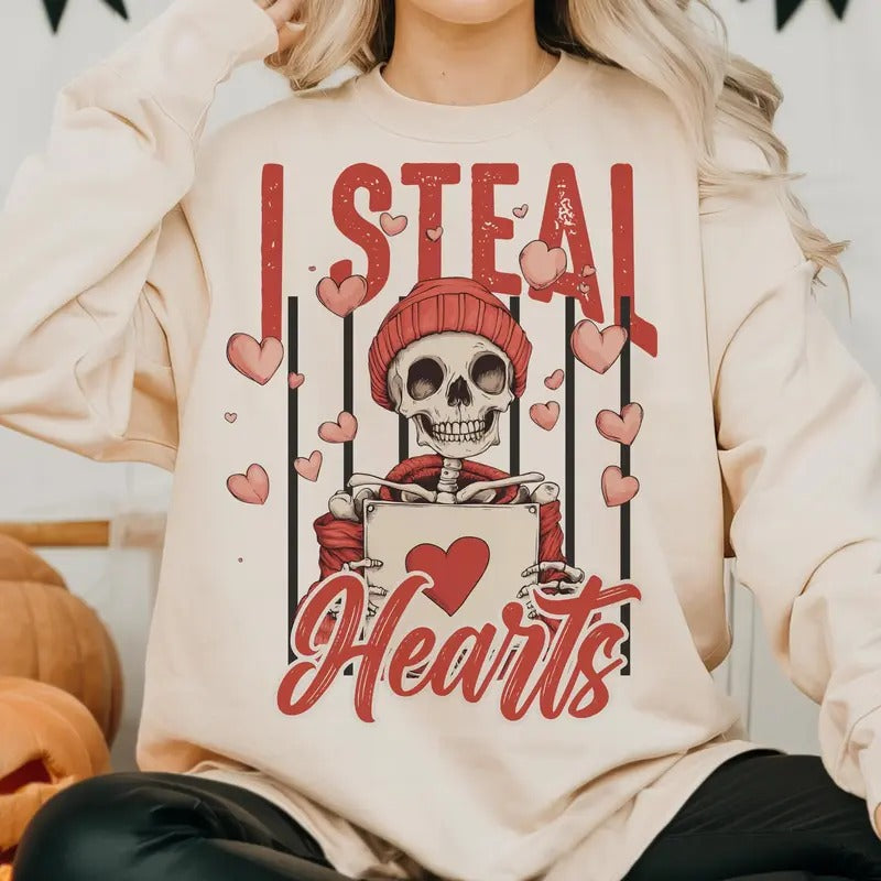 I Steal Hearts Skeleton Sweatshirt, Valentine Sweatshirt, Love Sweatshirt, Valentine Sweatshirt, Valentine day...