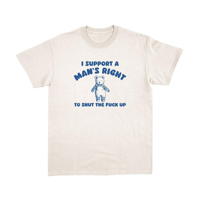 I Support A Man's Right T Shirt, Retro Cartoon Tee, Funny Shirt, Unisex T-Shirt Hoodie, Sweatshirt | HypeDripTees.com