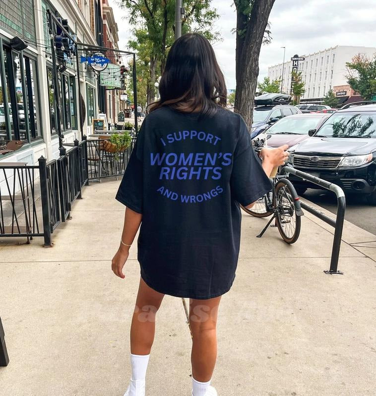 I Support Women's Rights And Wrongs Shirt Feminist Shirt Hoodie, Sweatshirt | HypeDripTees.com