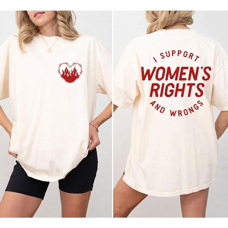 I Support Womens Rights And Wrongs Comfort Tee, Feminist Shirt, Vintage Girl Power T-Shirt, Women's Rights Shirt,...