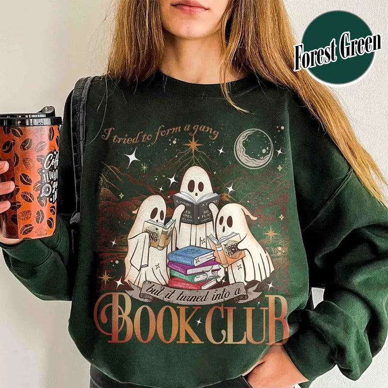 I Tried To Form a Gang and It Turned Into a Book Club Sweatshirt, Book Club Halloween Forms Shirt, Book Club Gang, Ghost...