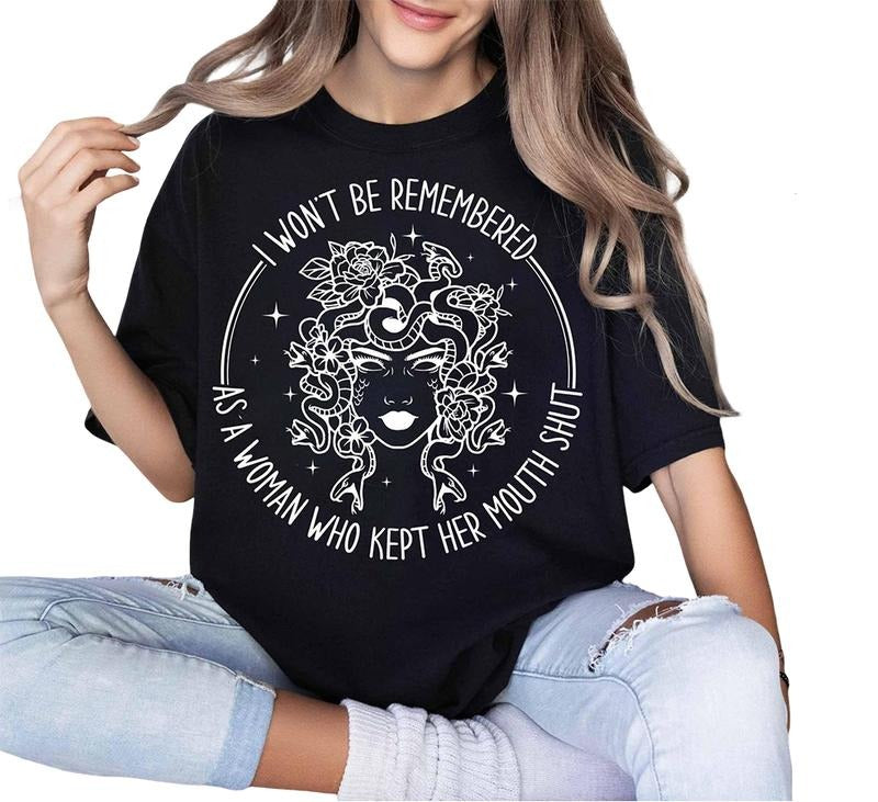 I Won't Be Remembered As A Woman Tee Feminism Shirt T-Shirt Edgy Streetwear Hoodie, Sweatshirt | HypeDripTees.com