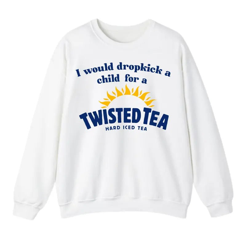 I Would Dropkick A Child For A Diet Twisted Tea Sweatshirt, For Men And Women, Trendy Shirt Hoodie | HypeDripTees.com
