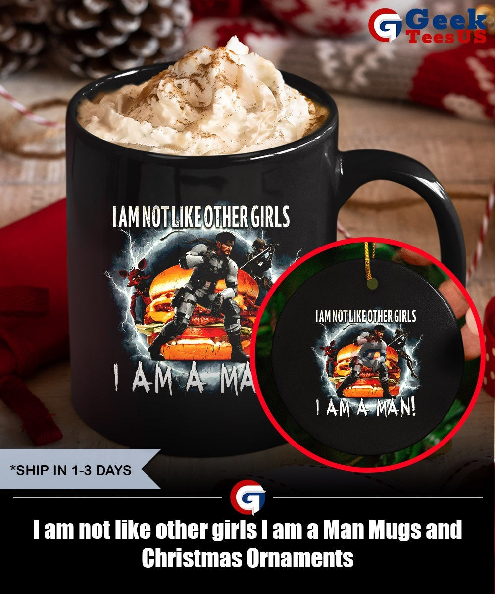 I am not like other girls I am a Man shirt