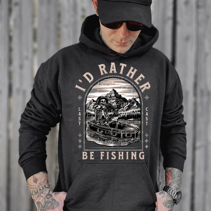 I'd Rather be Fishing DTF Transfers - THIS IS NOT A SHIRT Hoodie, Sweatshirt | HypeDripTees.com