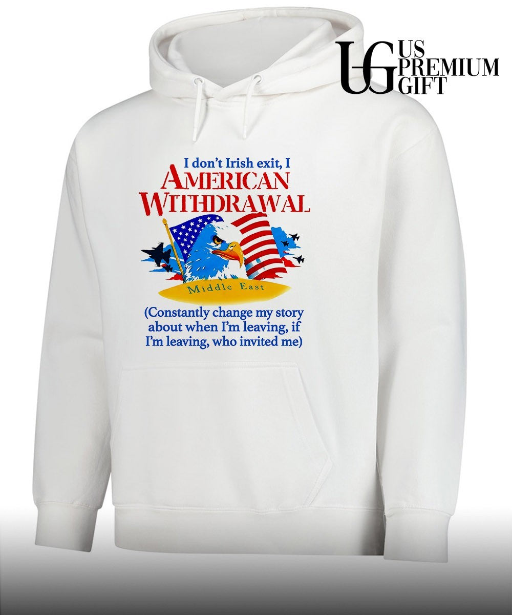 I don’t Irish exit I American Withdrawal shirt