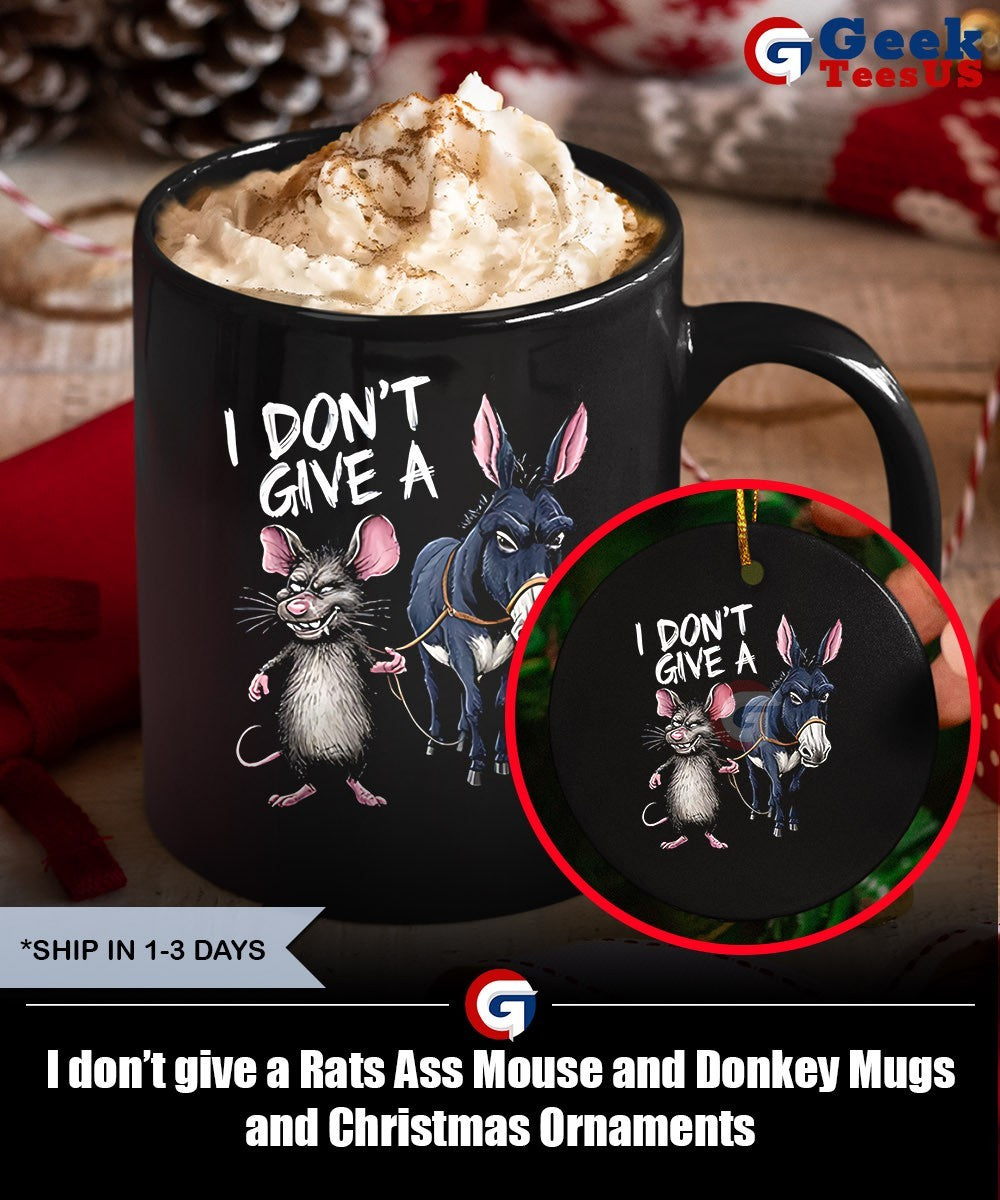 I don’t give a Rats Ass Mouse and Donkey shirt
