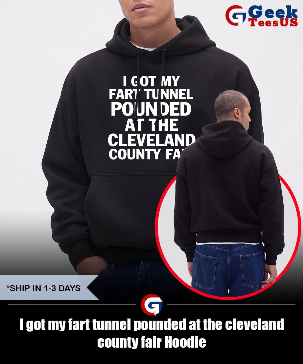 I got my fart tunnel pounded at the cleveland county fair shirt