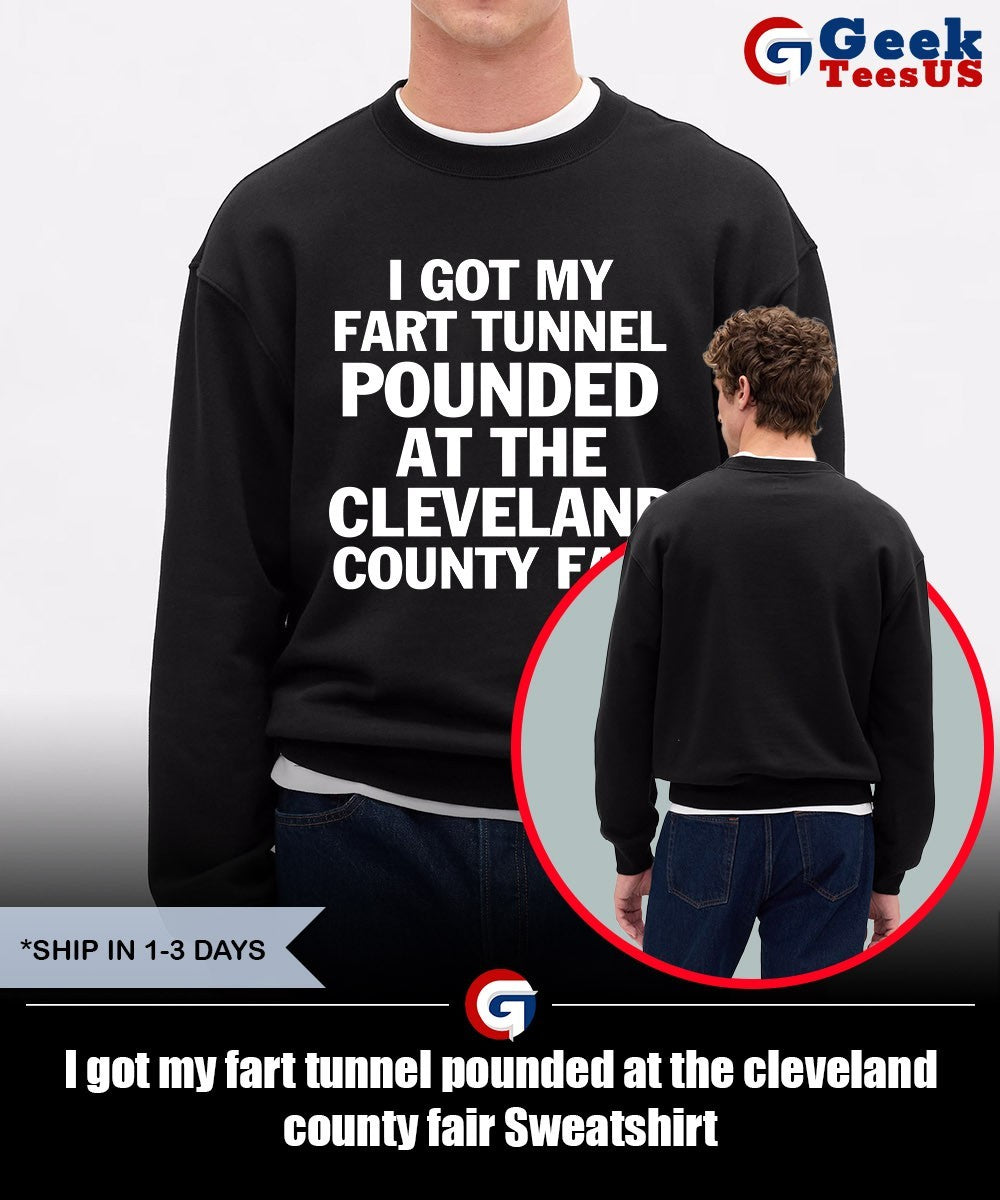 I got my fart tunnel pounded at the cleveland county fair shirt