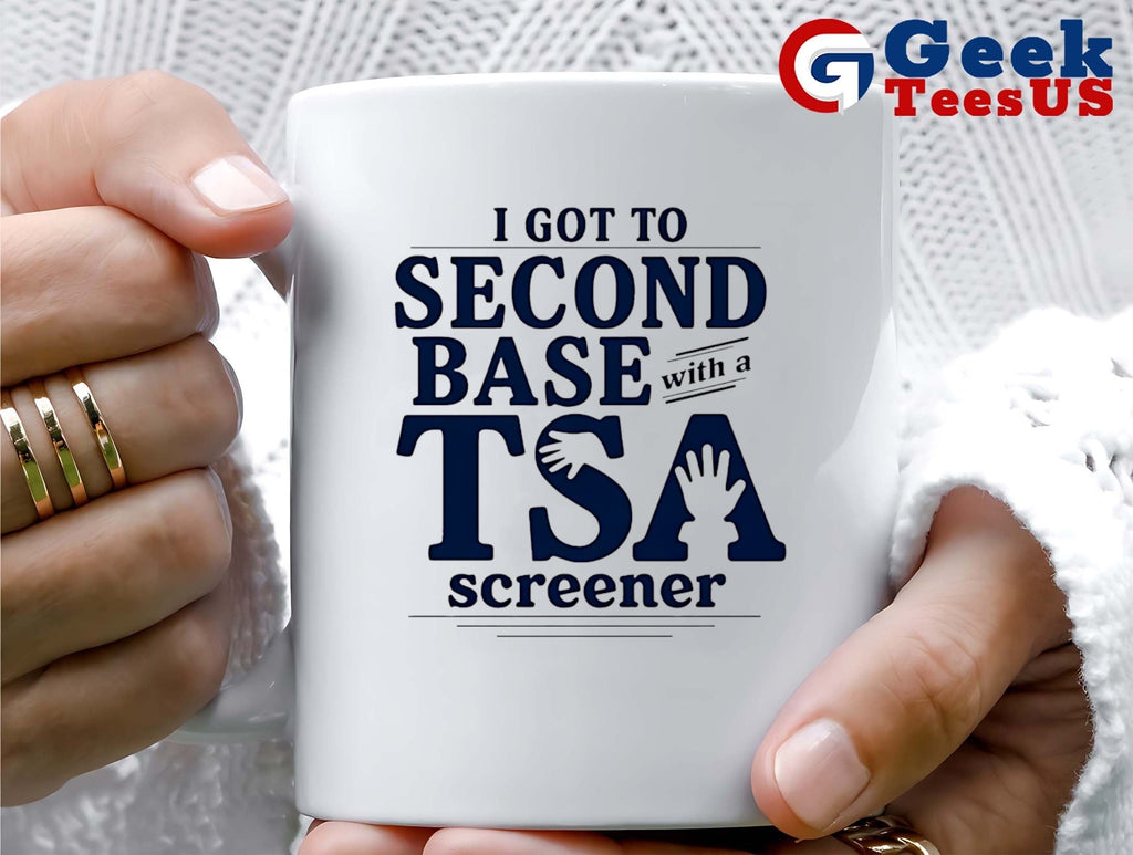 I got to second base with a TSA Screener shirt