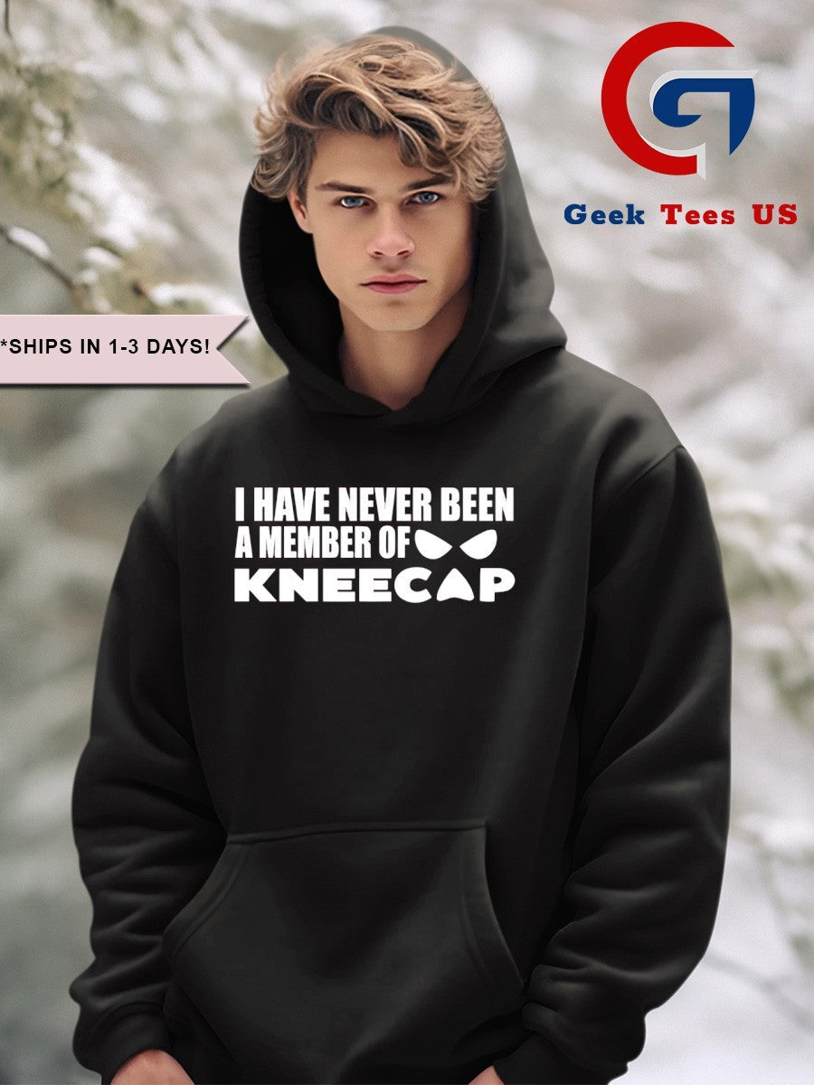 I have never been a member of kneecap shirt