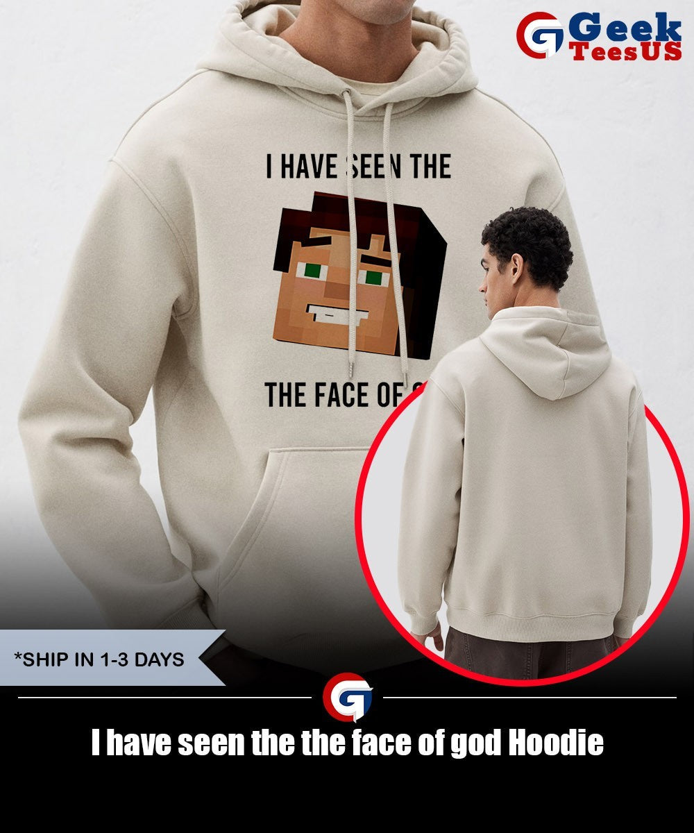I have seen the the face of god shirt