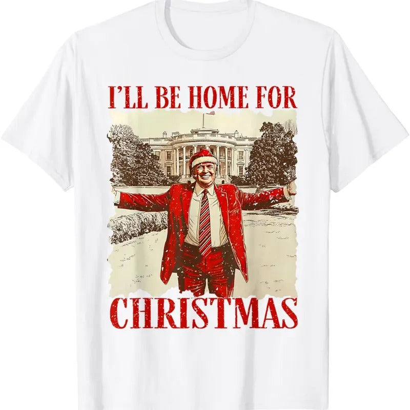 I'll Be Home For Christmas Santa Funny Trump Xmas Pajamas T-Shirt Hoodie, Sweatshirt | HypeDripTees.com