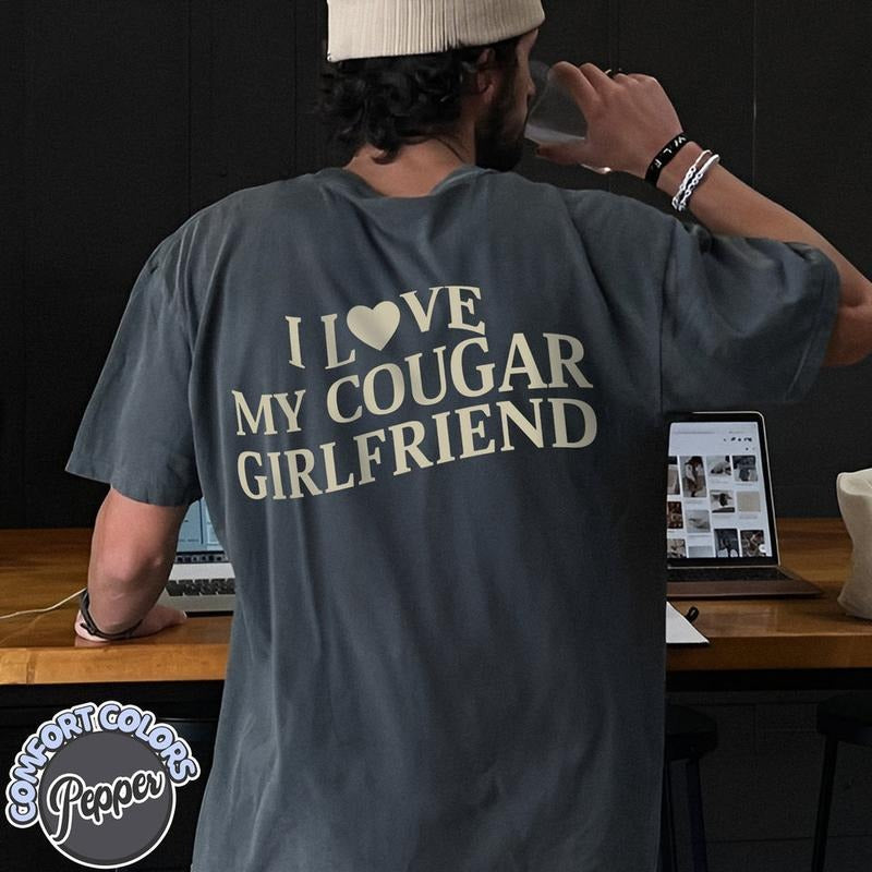 I Love My Cougar Girlfriend Shirt T-Shirts, Hoodie, Sweatshirt