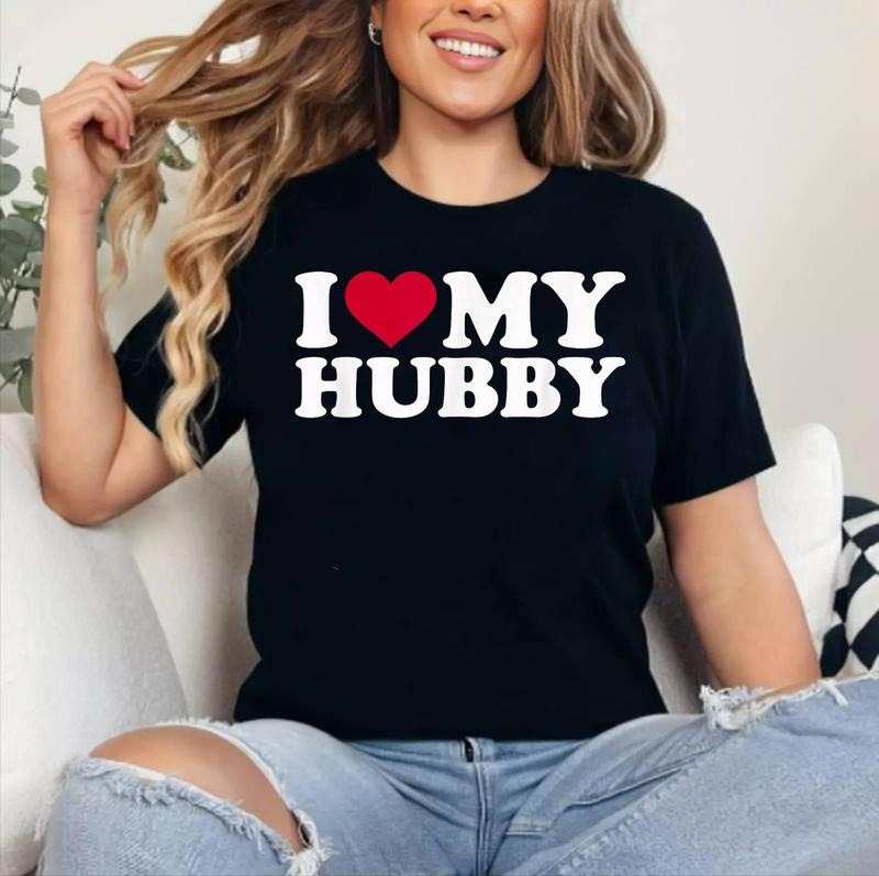 I Love My Hubby Cotton 100% Short Sleeve Top Womenswear T-Shirts, Hoodie, Sweatshirt