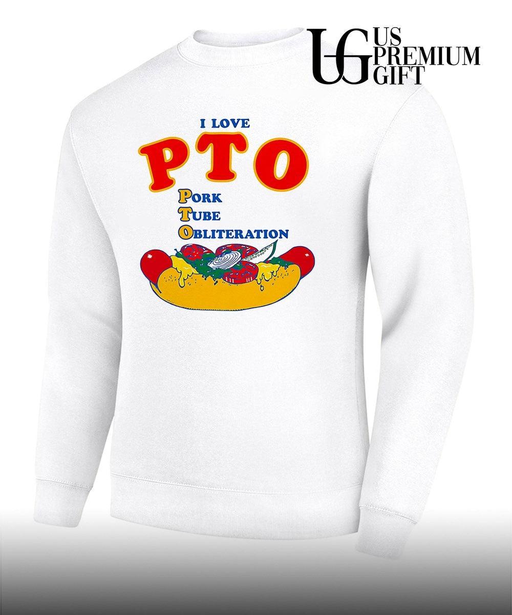 I love PTO Pork Tube Obliteration shirt