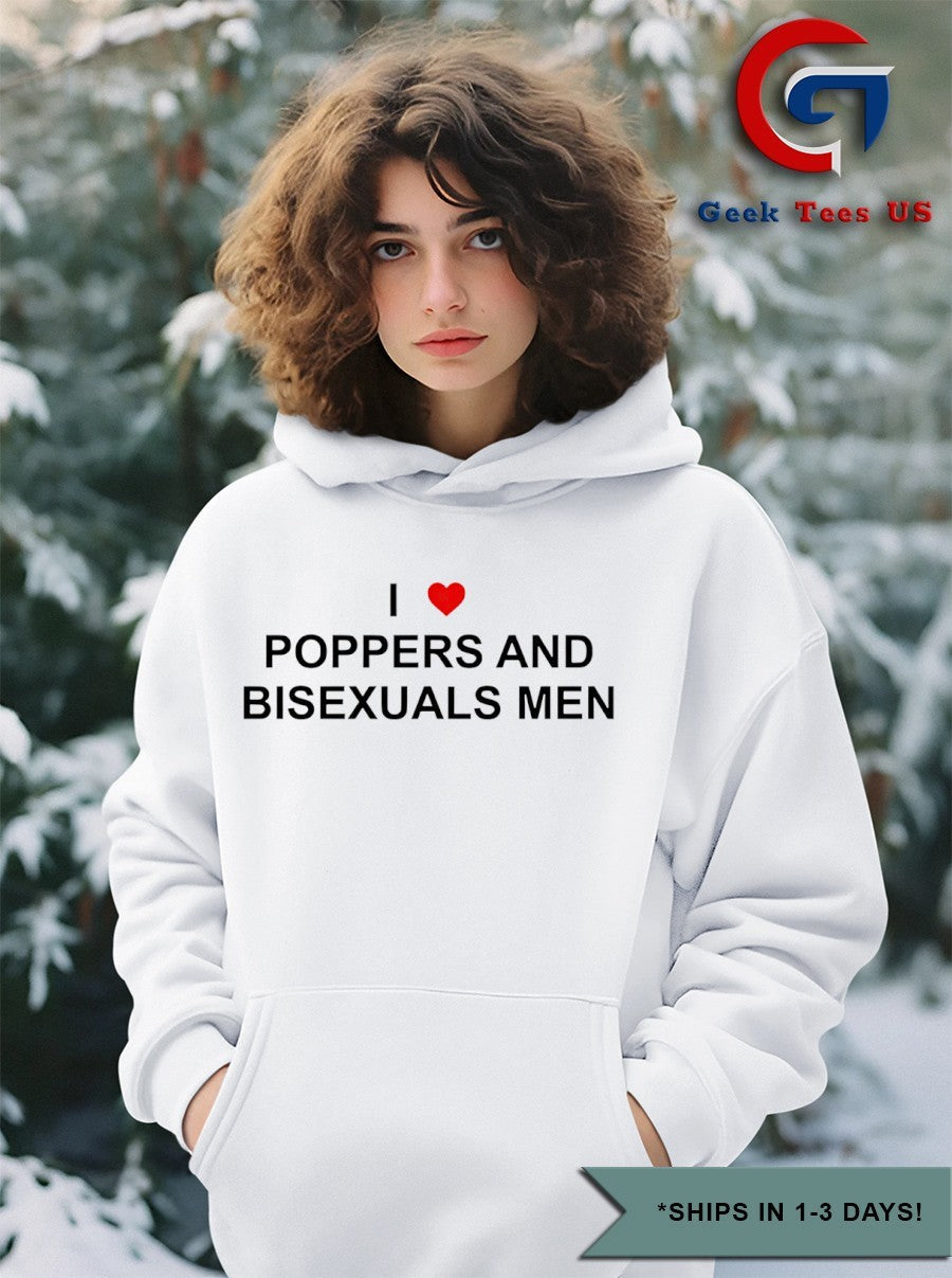 I love Poppers and Bisexual shirt