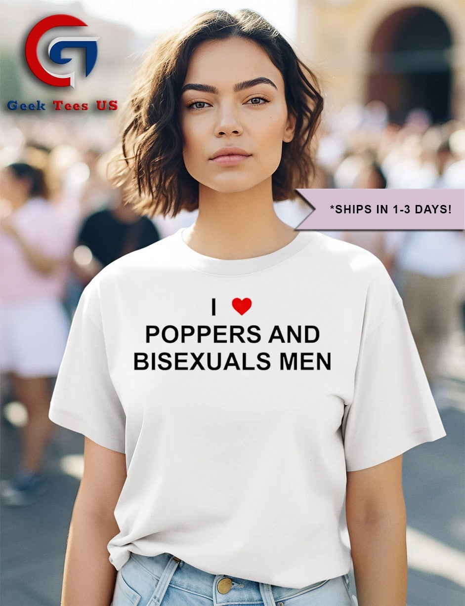 I love Poppers and Bisexual shirt