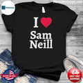 I love Sam Neill! RIP July 13, 2026 Shirt