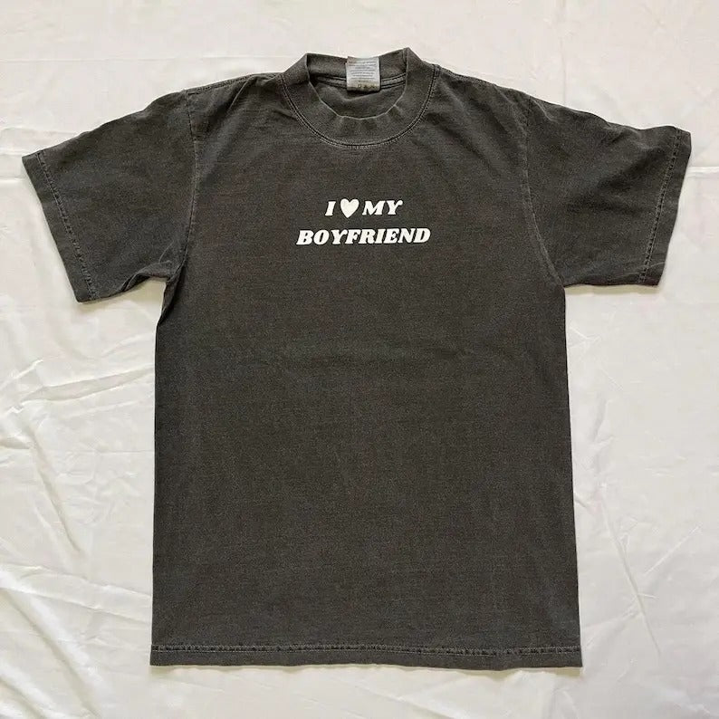 I love my boyfriend Shirt, Graphic T-Shirt, Unisex T Shirt, Gift For Women, Gift For Her, Menswear Cotton Classic Casual...