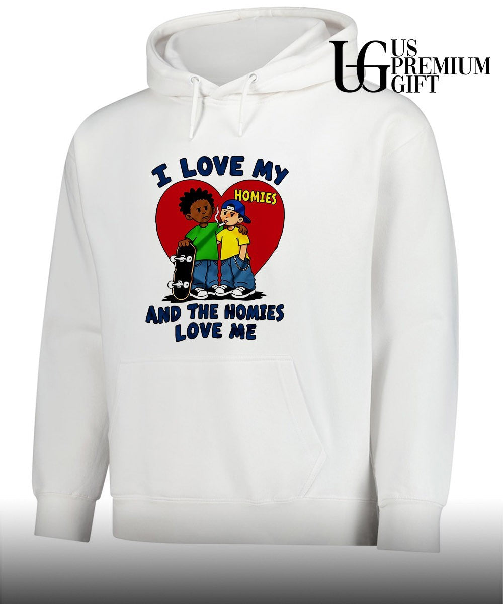 I love my homies and the homies love me skateboard friends shirt