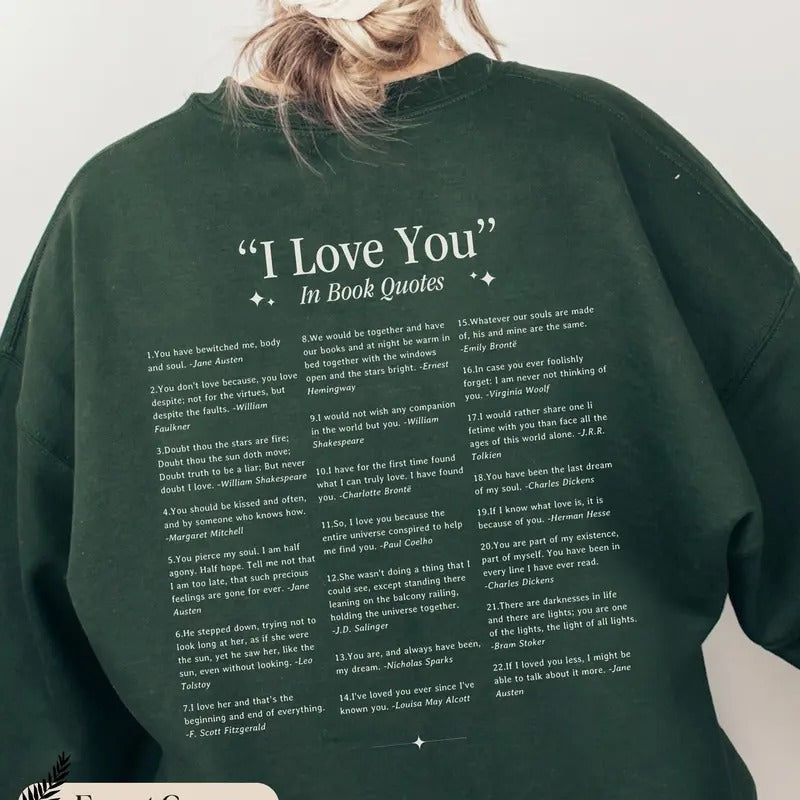 I love you in book quotes crewneck sweatshirt, gift for book lover, classic literature quotes, bookish sweatshirt gift...