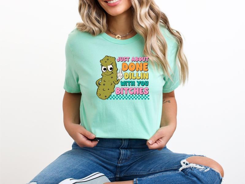 I'm About Done Dillin' With These B$%tches Women's Top - T-Shirt & Sweatshirt Hoodie | HypeDripTees.com