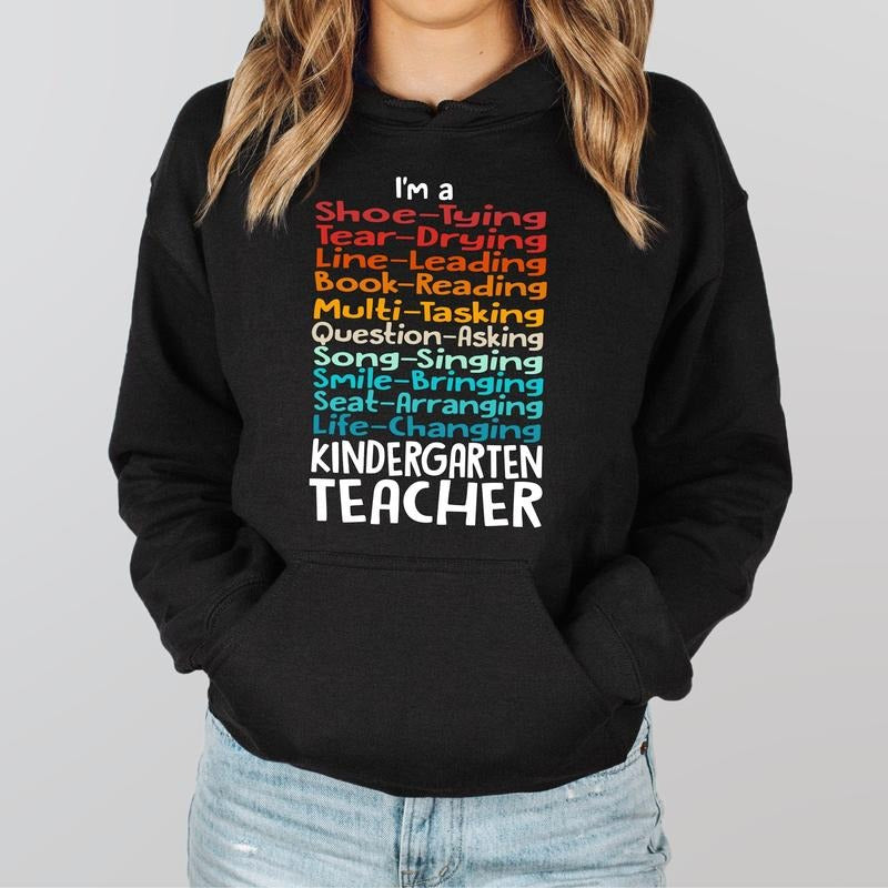 I'm Kindergarten Teacher Sweatshirt, Kindergarten Team Sweater, Teacher Birthday Gift Hoodie, Back To School Sweatshirt,...