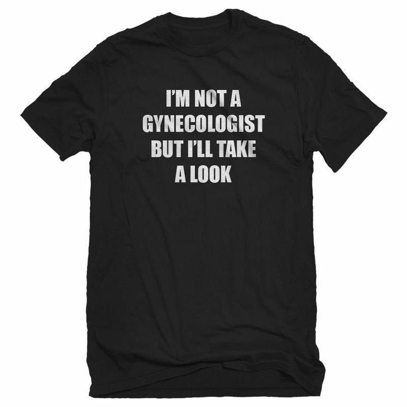 I'm Not A Gynecologist Unisex T-shirt  sweater Hoodie, Sweatshirt | HypeDripTees.com