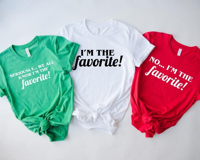 I'm The Favorite Shirt, Funny Adult Sibling T-shirt, Family Matching Tee, Sarcastic Matching Shirt, No I'm Favorite Tee,...