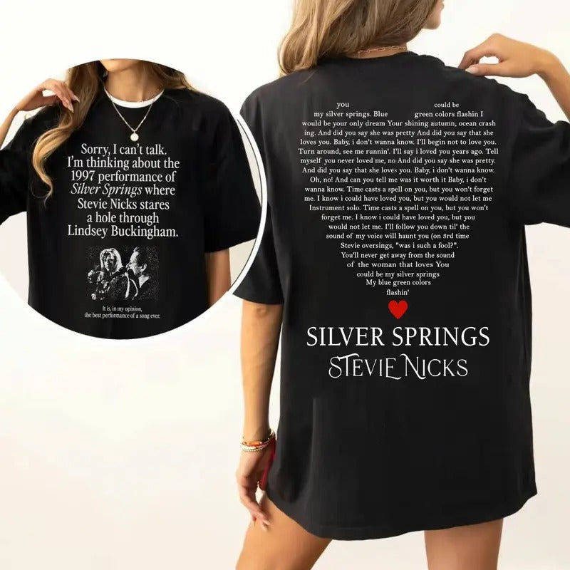 I'm Thinking About The 1997 Performance of Silver Springs Shirt, Don't Be A Lady Be A Legend 2 Side Sweatshirt, Music...