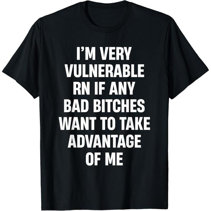 I'm Very Vulnerable RN If Any Bad Bitches Want To Take T-Shirt style 02 Hoodie, Sweatshirt | HypeDripTees.com