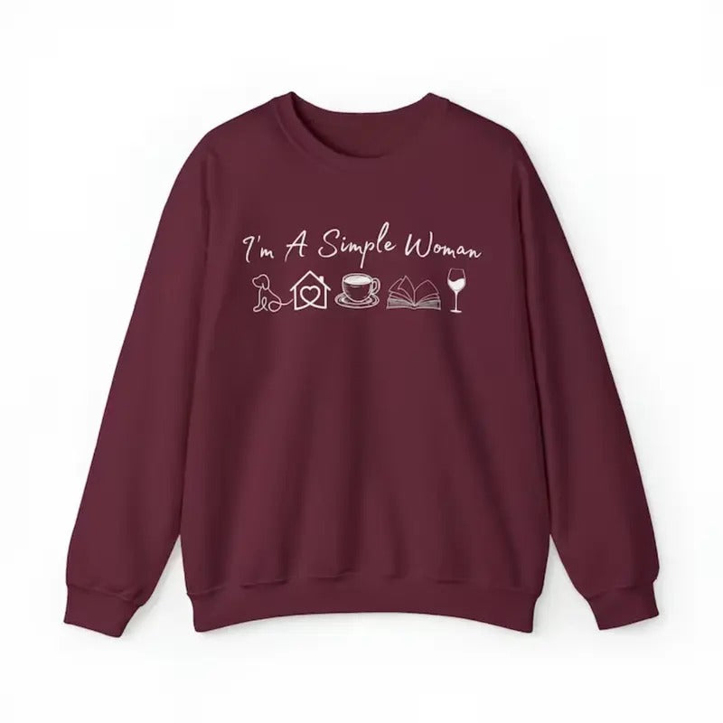 I'm a Simple Woman ultrasoft Sweatshirt, Wine Sweatshirt For Women T-Shirts, Hoodie | HypeDripTees.com