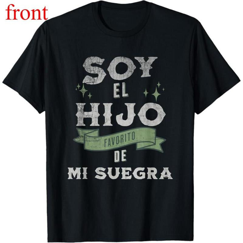 I'm my Mother in Laws Favorite Son in Spanish Hijo Suegra T-Shirt Graphic tees Hoodie, Sweatshirt | HypeDripTees.com