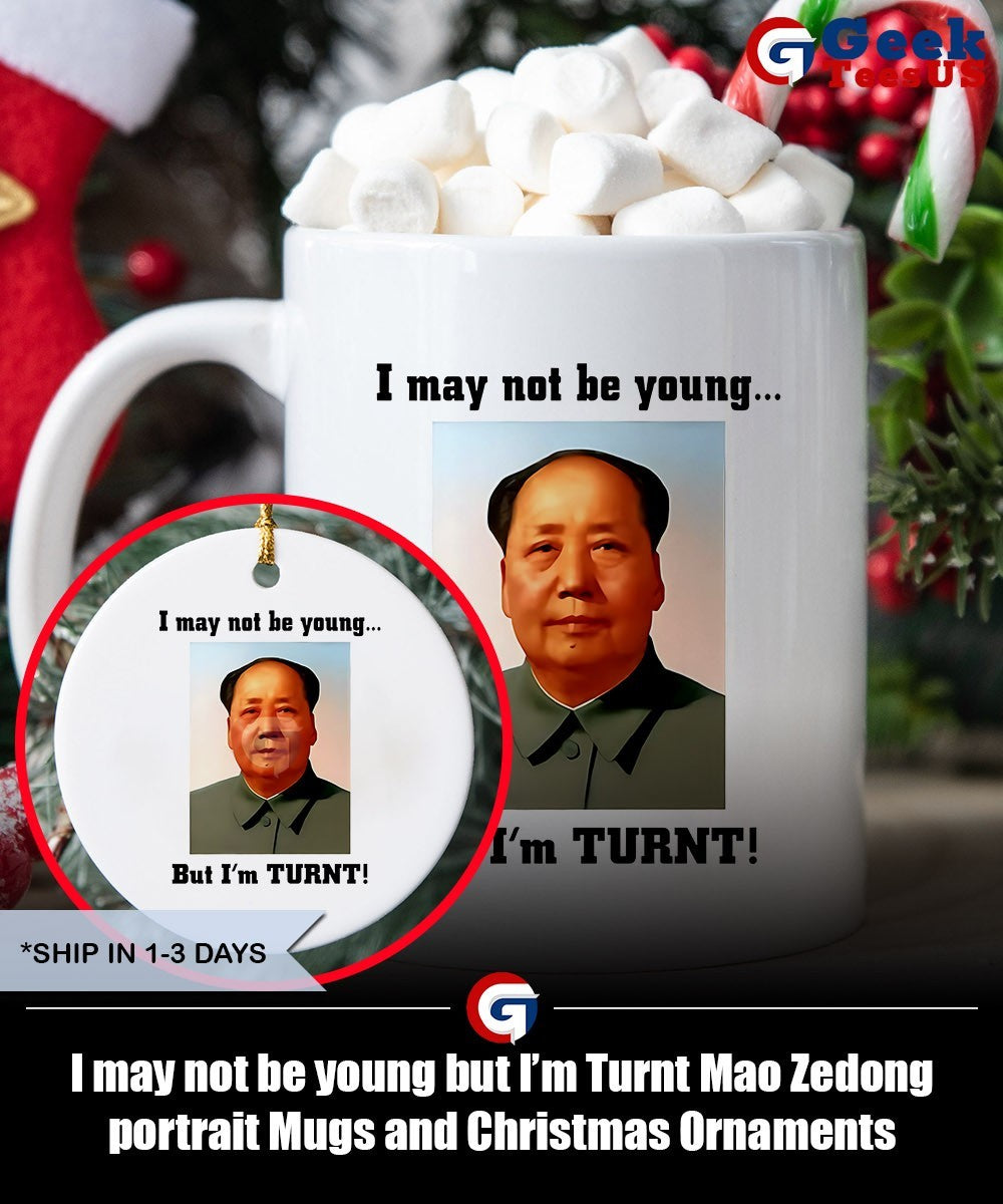 I may not be young but I’m Turnt Mao Zedong portrait shirt