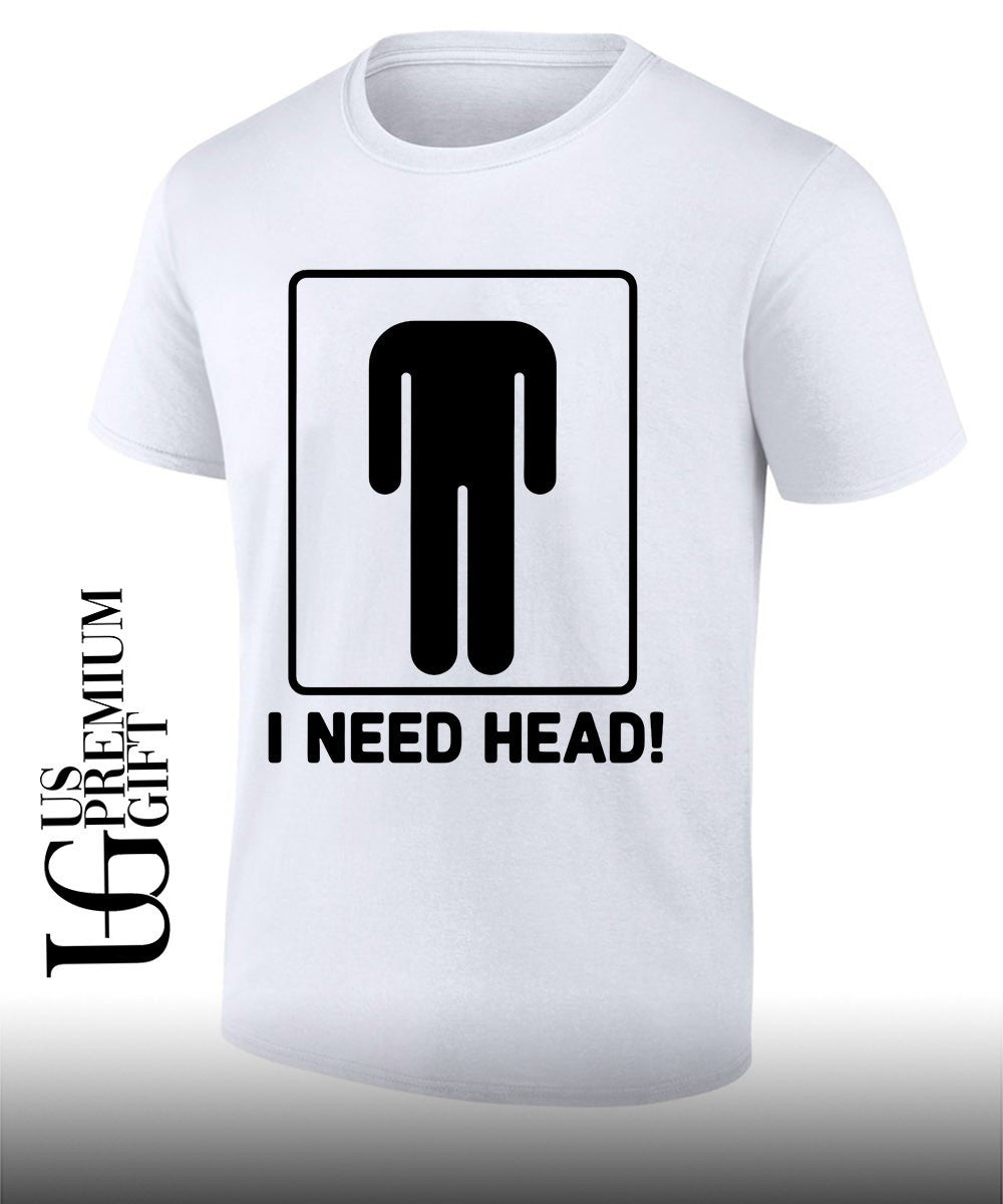 I need head shirt