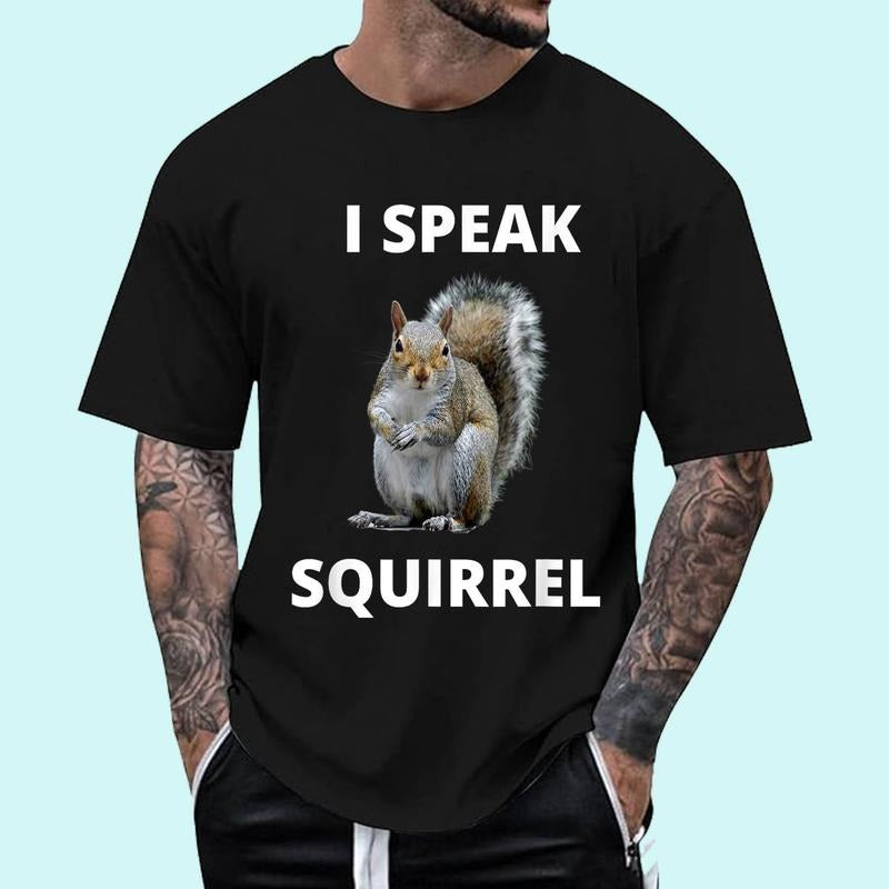 I speak squirrel funny squirrel design Unisex T-Shirt, Cotton 100%, Top Trending Fashion Hoodie, Sweatshirt